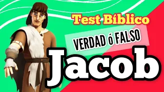 Test Sobre JACOB "El Suplantador" VERDAD ó FALSO / Test De La BIBLIA