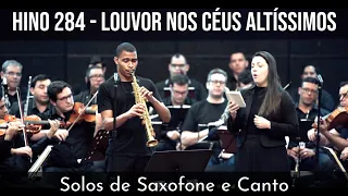 Hino 284 - Louvor no Céus altíssimos | Orquestrado | Solo de saxofone e canto