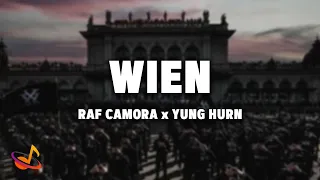 RAF CAMORA x YUNG HURN - WIEN [Lyrics]