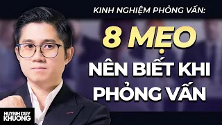 Checklist: 8 Điều cần biết trước khi phỏng vấn tìm việc | Huỳnh Duy Khương