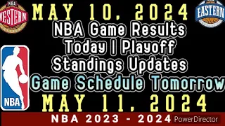 NBA Game Results Today | May 10, 2024| Playoff Standing Updates #nba #standings #games #playoffs