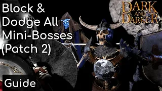 Block and Dodge All Overground Mini-Bosses (Patch 2) | Dark and Darker