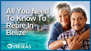 Moving To Belize: A Compilation For Retirees