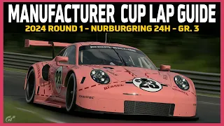 GT7 2024 Manufacturer Cup Lap Guide - Nurburgring 24h - Gr. 3