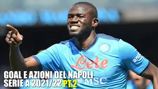 Goal e azioni del Napoli serie A 2021/22 (Girone di ritorno)