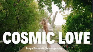 Cosmic Love - Florence and the Machine ⎢ Freya Pauwels choreography⎢