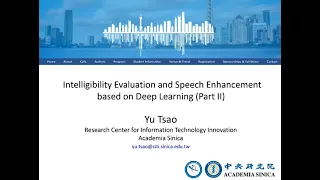 [ Interspeech Tutorial ] Intelligibility Evaluation and Speech Enhancement based on Deep Learning