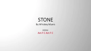 Stone by Whiskey Myers - Easy chords and lyrics