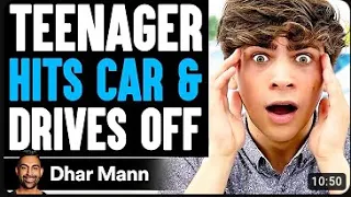 Teen HITS CAR and DRIVES OFF, What Happens Next Is Shocking | Dhar Mann - Reaction