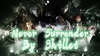 Final Fantasy VII Remake [Skillet AMV] - Never Surrender by Skillet