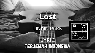Lost - LINKIN PARK (Lirik Terjemahan) [HD]