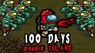 I Spent 100 Days in a Zombie Apocalypse Island in Among Us...