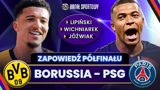 BORUSSIA DORTMUND - PSG: DRUGI PÓŁFINAŁ LIGI MISTRZÓW: ANALIZA, SKŁADY, PREDYKCJE