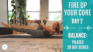 Day 2 of 30: Fire Up Your Core - Balance Series (Pilates for Strength & Mobility)