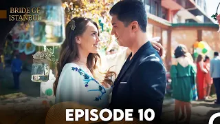 Bride of Istanbul - Episode 10 (English Subtitles)