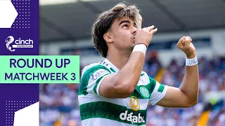 Jota Scores Wonder Goal In 5-0 Win! | Matchweek 3 Round-Up | cinch Premiership