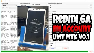 UMT MTK v0.1 | How to Unlock Mi Account on Redmi 6A | 2023