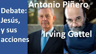 Debate: ¿Qué hacia o practicaba el Jesús Histórico? con Antonio Piñero e Irving Gattel