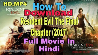 How to Download Resident Evil The Final Chapter (2017) Hindi Dubbed Movie HD