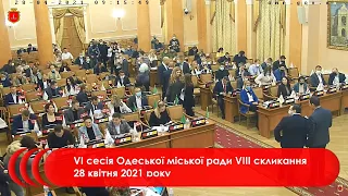 #1 | VI сесія Одеської міської ради VІIІ скликання 28 квітня 2021 року