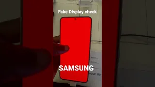 Fake Samsung Display check💫