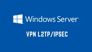 [ WINDOWS SERVER 2016-2019 ] Server Vpn L2TP/IPSEC - remote access gateway