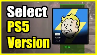 How to Select the PS5 Version of Fallout 4 with new update (Easy Tutorial)