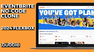 How To Build An Eventbrite Clone With No-Code Using Bubble (2024 Flexbox)