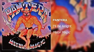 Pantera - I'll Be Alright