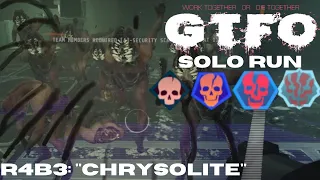 GTFO - R4B3 Solo ("Chrysolite") [Prisoner Efficiency]