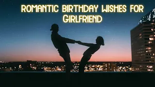 Heart touching birthday wishes for girlfriend