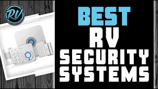 Best RV Security Systems 🎛: 2020 Buyer’s Guide | RV Expertise