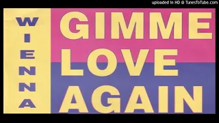 Wienna ‎– Gimme Love Again (The Factory Team Edit – 1993)