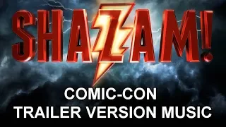 SHAZAM! Comic-Con Trailer Music Version