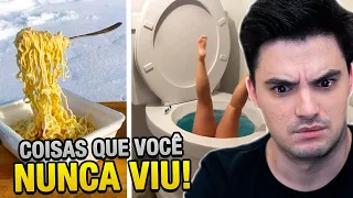 COISAS QUE VOCÊ NUNCA VIU ANTES!