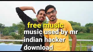 music used by mr indian hacker and crazy xyz download free |ncs music no copyright music free