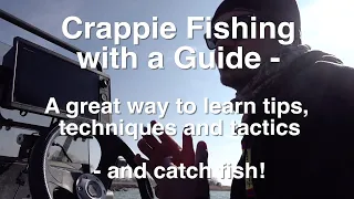 Crappie Fishing with a Guide - A great way to learn tips, techniques, electronics - and catch fish!