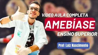 AMEBÍASE - Entamoeba histolytica - Parasitologia Humana - Ensino Superior  Vídeo Aula - Luix Bio