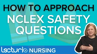 NCLEX Safety Question Example, Walk Through, & Rationale | Lecturio NCLEX Review