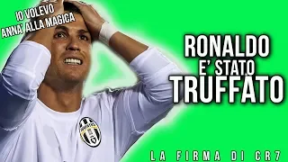 RONALDO alla JUVENTUS | CR7 È STATO TRUFFATO!!|