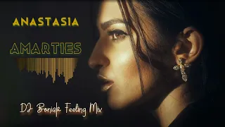 Anastasia - Amarties (DJ BoniaK Feeling Mix)