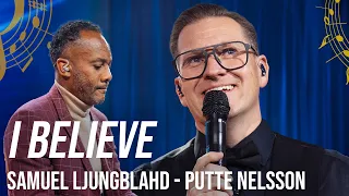 I Believe - Samuel Ljungblahd & Putte Nelsson | Allsång på Rörstrand