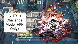 [Arknights] IC-EX-1 Challenge Mode (AFK Only)