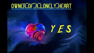 HQ FLAC  YES -  OWNER OF A LONELY HEART  Best Version FULLER SOUND less pop sounding & LYRICS