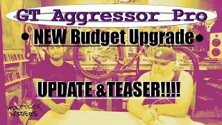 GT Aggressor Pro Budget Upgrades Update #2