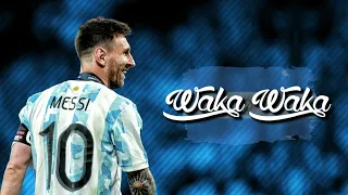 Lionel Messi ► Waka Waka ● Skills & Goals 2022 | HD