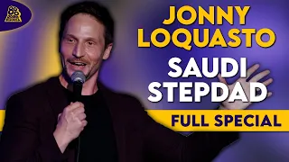 Jonny Loquasto | Saudi Stepdad (Full Comedy Special)