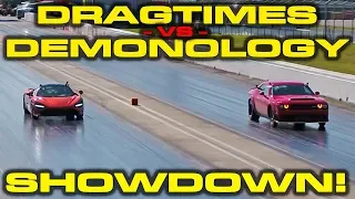 DragTimes vs Demonology Showdown!  McLaren 720S vs Dodge Demon Drag Racing 1/4 Mile