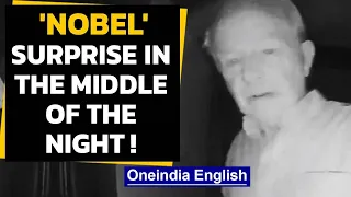 Nobel winner surpried in the middle of the night by partner | Oneindia News
