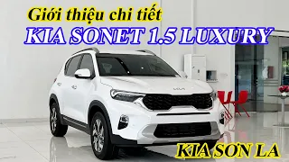 [ KIA SƠN LA ] Giới thiệu chi tiết về 𝗞𝗜𝗔 𝗦𝗢𝗡𝗘𝗧 𝗟𝗨𝗫𝗨𝗥𝗬.